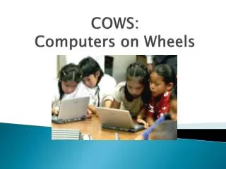 COWS: Computers on Wheels