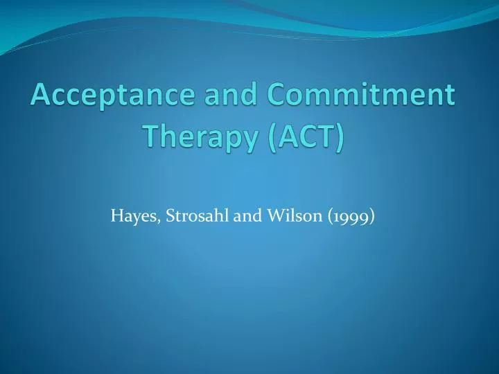 acceptance and commitment therapy act