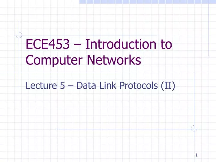 ece453 introduction to computer networks