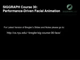 SIGGRAPH Course 30: Performance-Driven Facial Animation