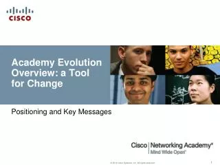 Academy Evolution Overview: a Tool for Change