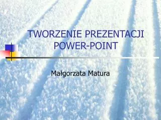 tworzenie prezentacji power point