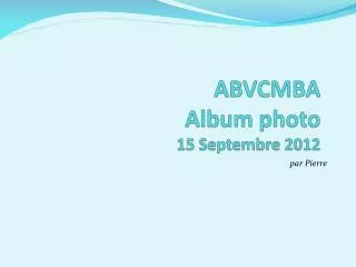 ABVCMBA Album photo 15 Septembre 2012