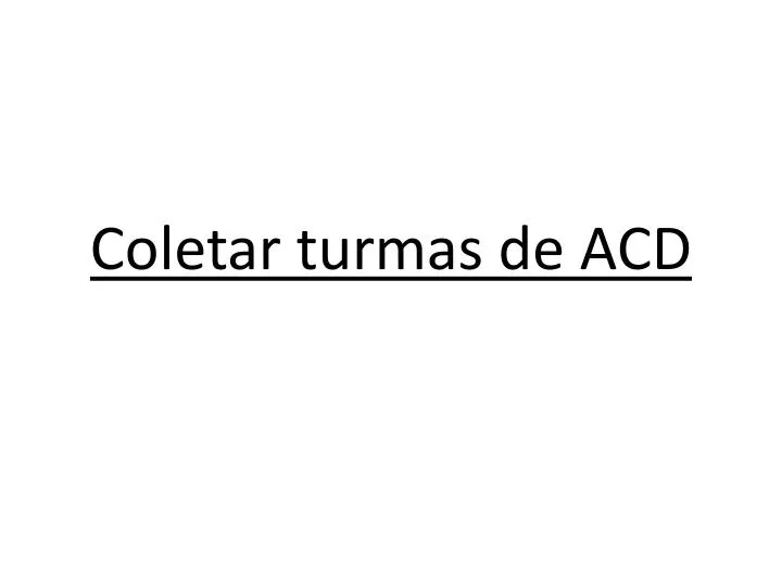 coletar turmas de acd