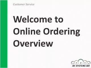 Welcome to Online Ordering Overview
