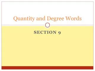 Quantity and Degree Words