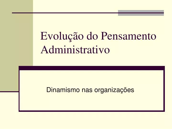 evolu o do pensamento administrativo