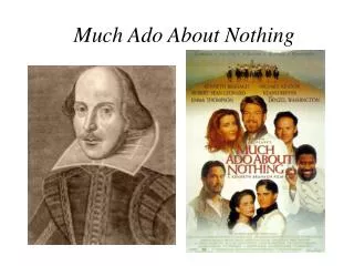 Much Ado About Nothing