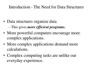 Introduction - The Need for Data Structures