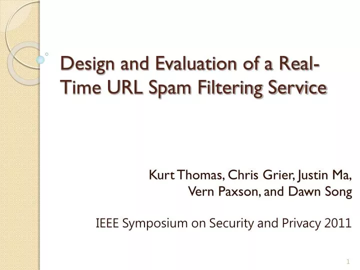 design and evaluation of a real time url spam filtering service
