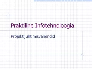 praktiline infotehnoloogia