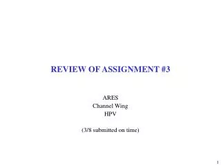 REVIEW OF ASSIGNMENT #3