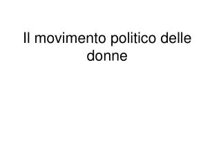 il movimento politico delle donne