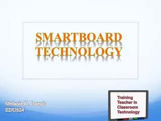 SMARTBOARD TECHNOLOGY