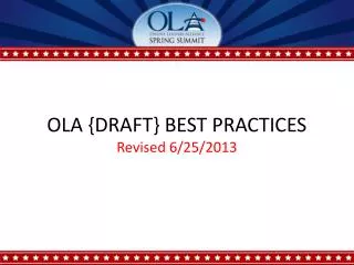 OLA {DRAFT} BEST PRACTICES Revised 6/25/2013
