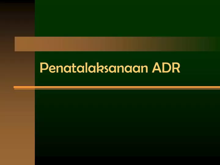 penatalaksanaan adr