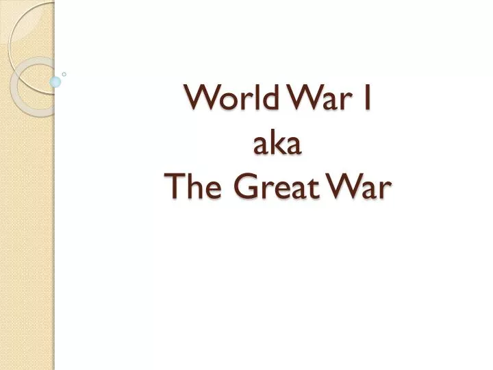 world war i aka the great war