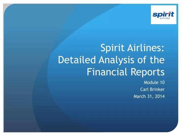 spirit airlines detailed analysis of the financial reports