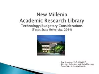 Alkek Library Technology/Budgetary Considerations