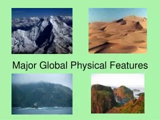 Major Global Physical Features