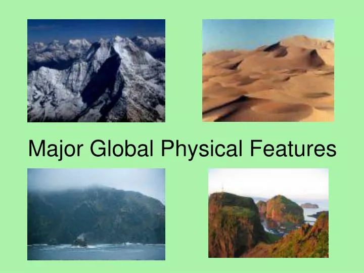 major global physical features