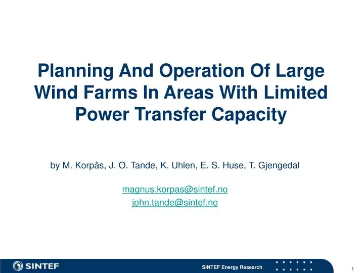 planning and operation of large wind farms in areas with limited power transfer capacity