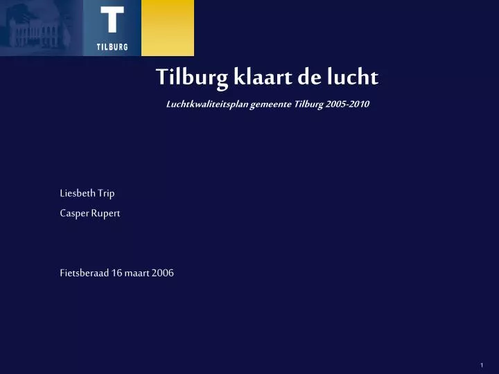 tilburg klaart de lucht luchtkwaliteitsplan gemeente tilburg 2005 2010