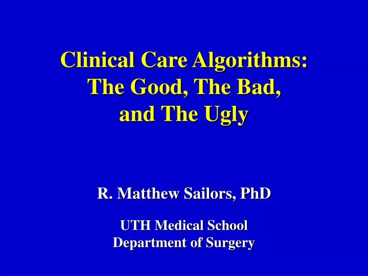 clinical care algorithms the good the bad and the ugly