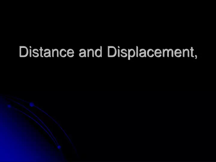 distance and displacement