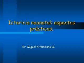 ictericia neonatal aspectos pr cticos