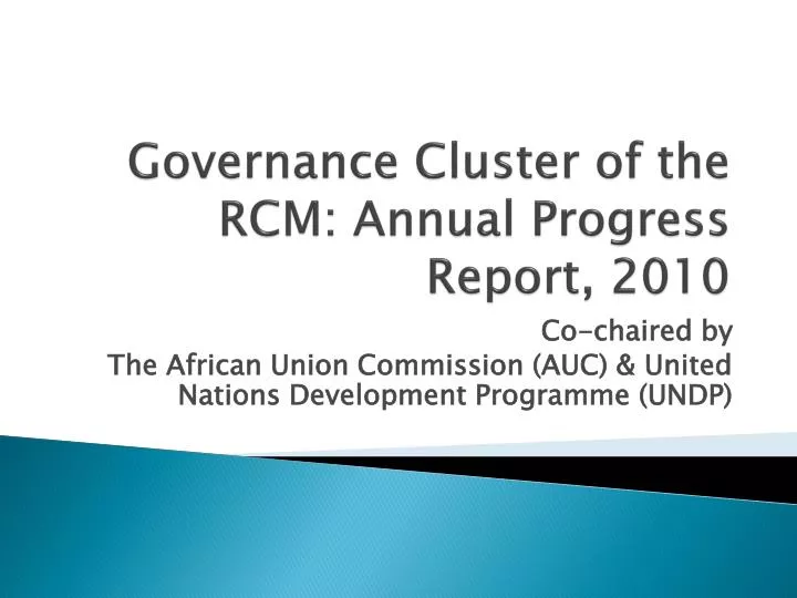governance cluster of the rcm annual progress report 2010
