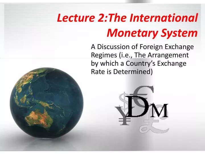 lecture 2 the international monetary system