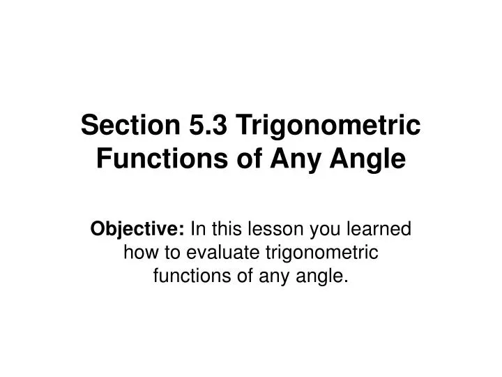 section 5 3 trigonometric functions of any angle