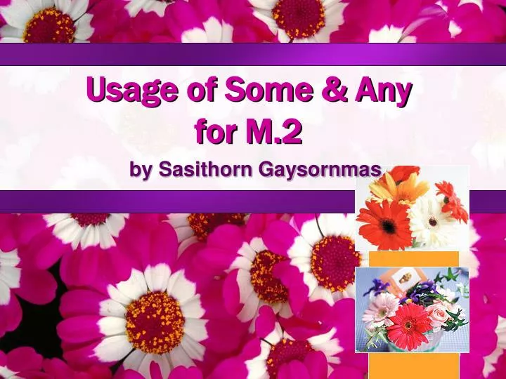 usage of some any for m 2