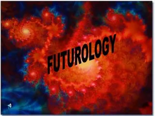 FUTUROLOGY
