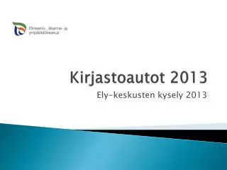 kirjastoautot 2013