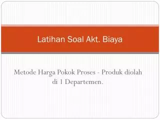 latihan soal akt biaya