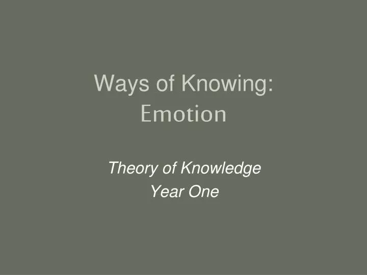 ways of knowing emotion