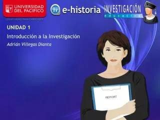 UNIDAD 1 Introducción a la Investigación Adrián Villegas Dianta