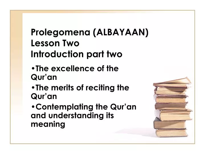 prolegomena albayaan lesson two introduction part two