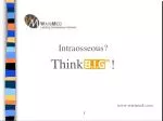 Intraosseous? - slide 1