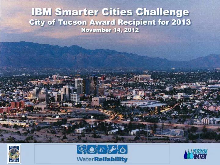 ibm smarter cities challenge city of tucson award recipient for 2013 november 14 2012