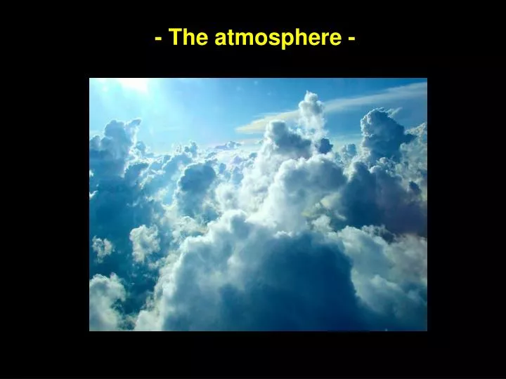 the atmosphere