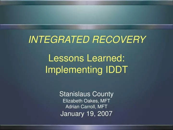 integrated recovery lessons learned implementing iddt