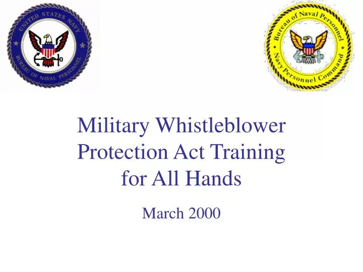 military whistleblower protection act training for all hands march 2000