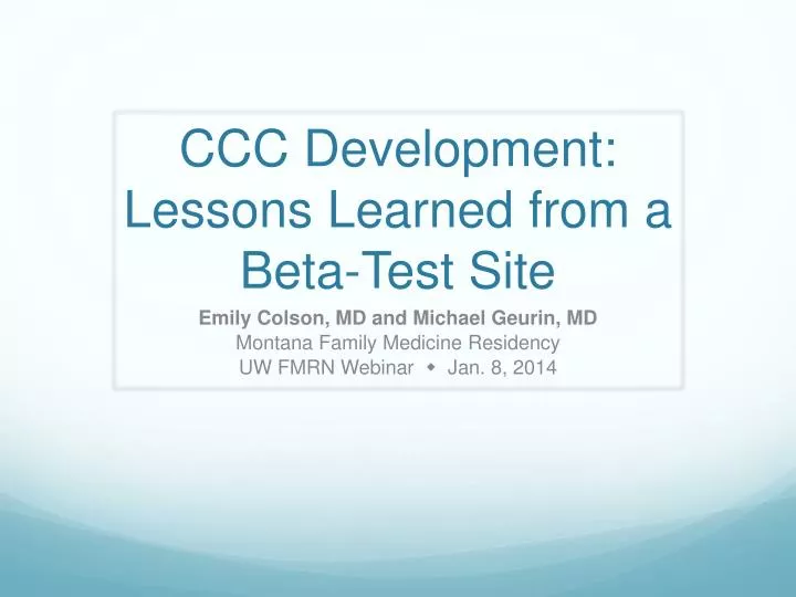 ccc development lessons learned from a beta test site