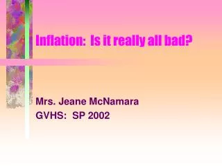 Inflation: Is it really all bad?