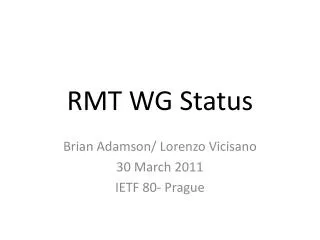 RMT WG Status