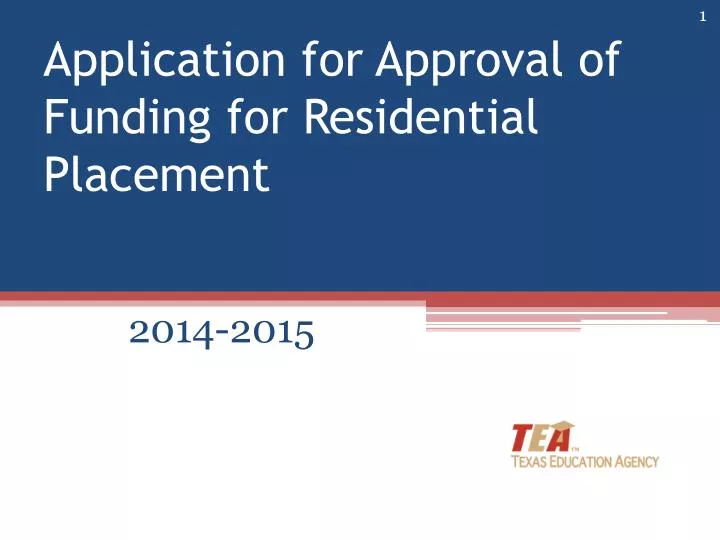 application for approval of funding for residential placement