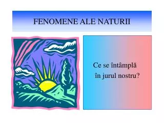 fenomene ale naturii